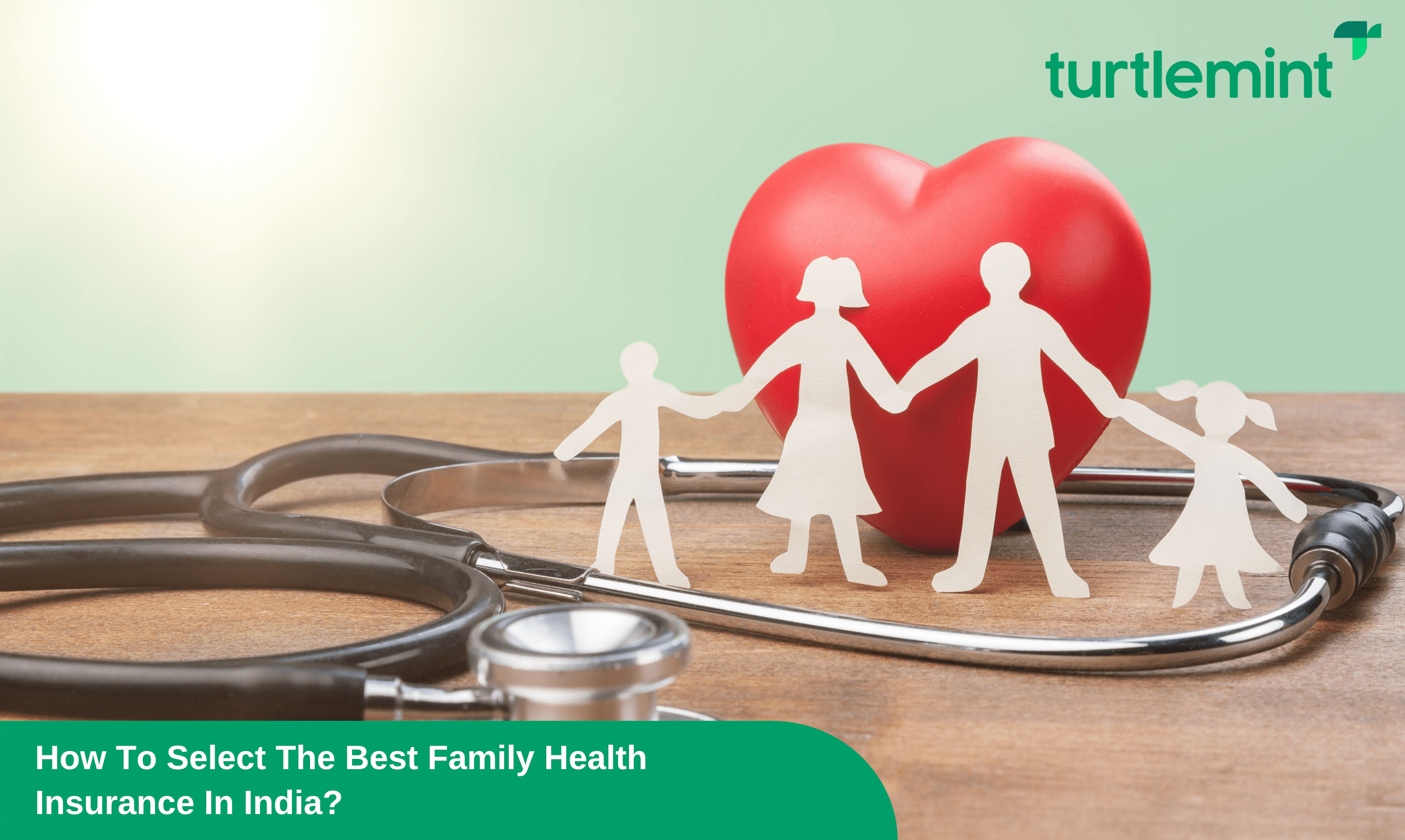 How To Select The Best Family Health Insurance In India?